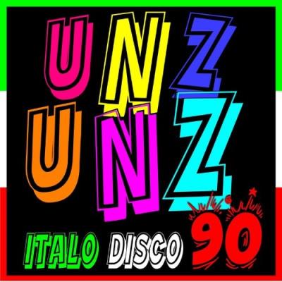 VA - Unz Unz - Italo Disco 90 (2021) (MP3)