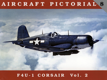 F4U-1 Corsair vol.2 (Aircraft Pictorial 8)