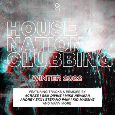 VA - House Nation Clubbing: Winter 2022 Edition (2021) (MP3)