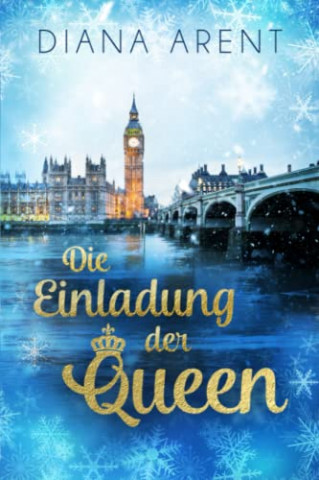 Cover: Diana Arent - Die Einladung der Queen