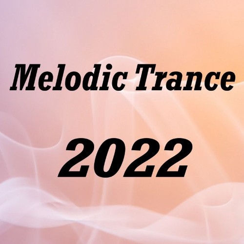 VA - Melodic Trance 2022 (2021) (MP3)