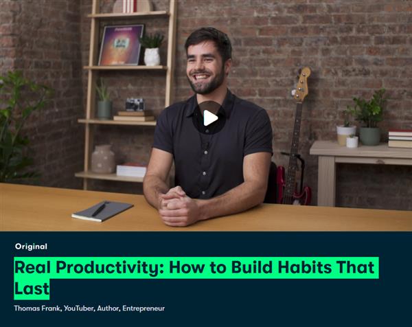 Real Productivity How to Build Habits That Last