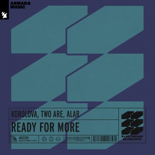 VA - Korolova & Two Are & Alar - Ready For More (Extended Mix) (2021) (MP3)