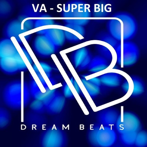 Dream Beats - Super Big (2021)