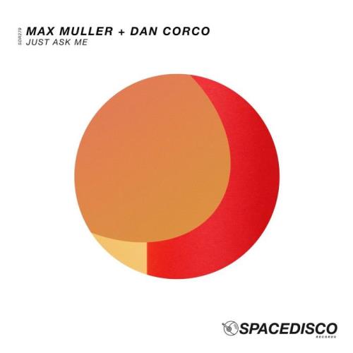 Max Müller & Dan Corco - Just Ask Me (2021)