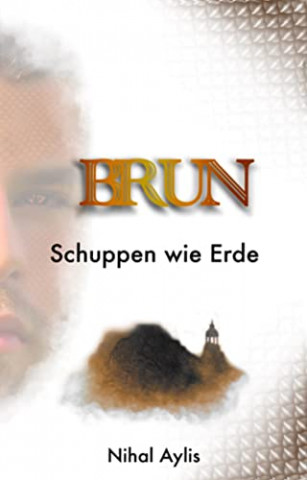 Cover: Nihal Aylis - Brun Schuppen wie Erde (Die Dragonia 2)
