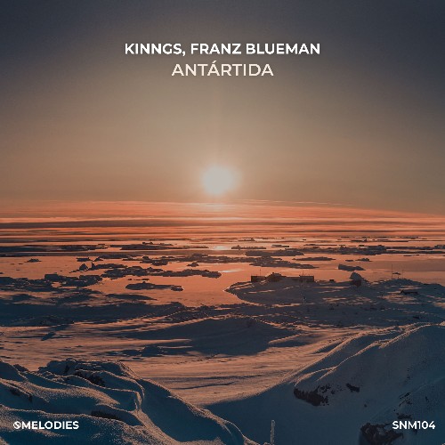 Kinngs and Franz Blueman - Antártida (2021)
