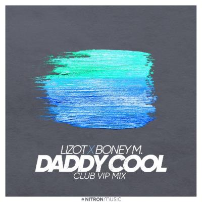 VA - LIZOT x Boney M. - Daddy Cool (Club VIP Mix) (2021) (MP3)