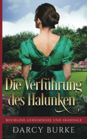 Cover: Darcy Burke - Die Verführung des Halunken (Ruchlose Geheimnisse und Skandale 3)