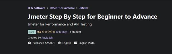 Anuja Jain - Jmeter Step By Step for Beginner to Advance