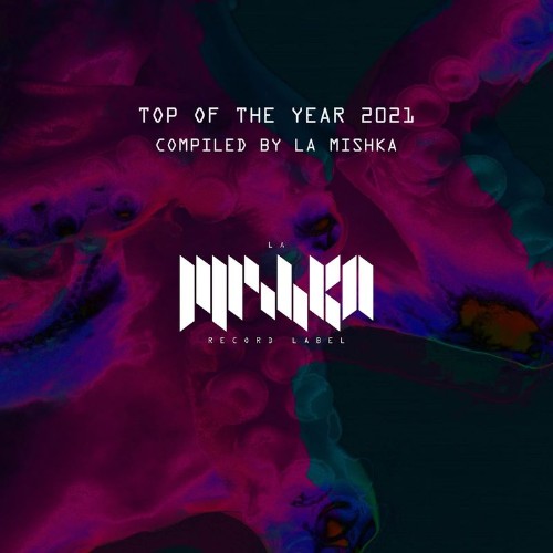 VA - La Mishka - Top of the Year 2021 (2022) (MP3)
