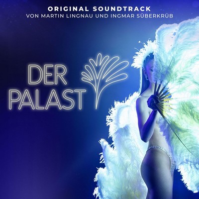 Der Palast Soundtrack