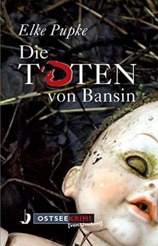 Cover: Pupke, Elke - Berta Kelling 01 - Die Toten von Bansin