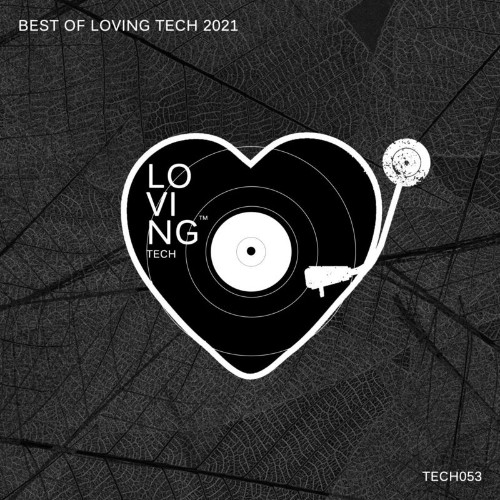VA - Best of Loving Tech 2021 (2021) (MP3)