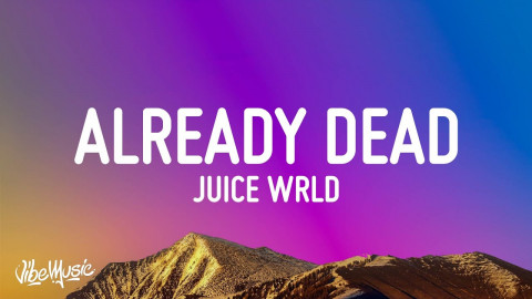 Juice Wrld-Already Dead (Lyric Video)-Ddc-1080p-x264-2021-Srpx