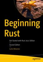 Скачать Beginning Rust: Get Started with Rust 2021 Edition, 2nd Edition