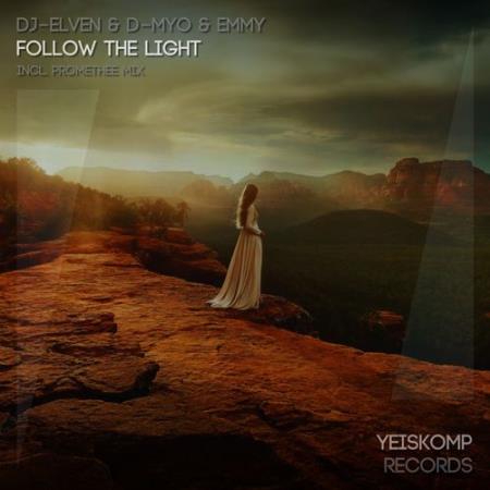 DJ-Elven & D-Myo & Emmy - Follow The Light (Incl. Promethee Mix) (2021)