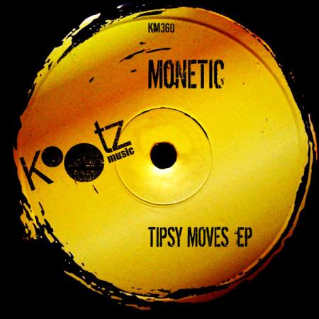Monetic - Tipsy Moves EP (2021)
