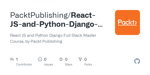 Packt - React JS and Python Django Full Stack Master Course