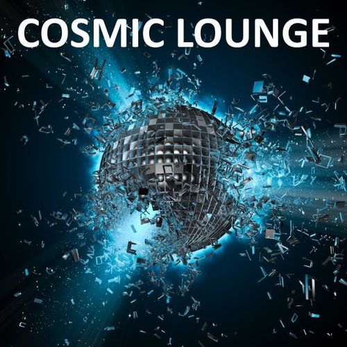VA - Cosmic Lounge (2021) MP3