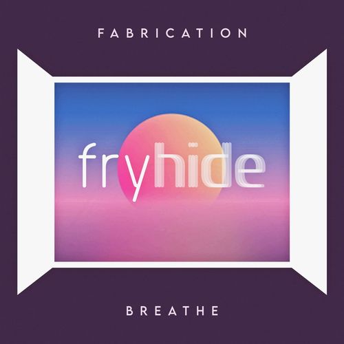 VA - Fabrication - Breathe (2021) (MP3)