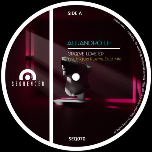VA - Alejandro LH - Groove Love EP (2021) (MP3)