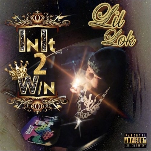 Lil Lok - In It 2 Win (2021)