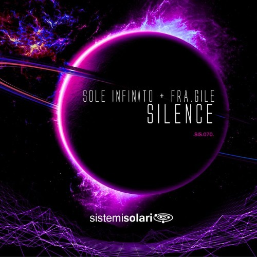 Sole Infinito & Fra.Gile - Silence (2021)