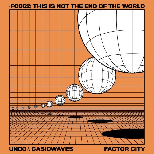 Undo & Casinowaves - This Is Not The End Of The World (2021)