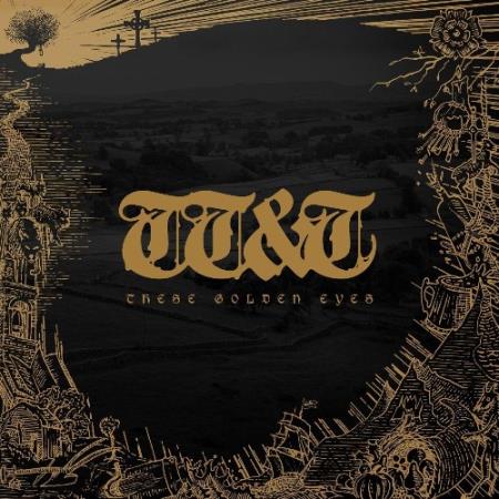 Thunder Tomb & Throne - These Golden Eyes (2021) Thunder Tomb & Throne - These Golden Eyes (2021)