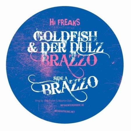 Goldfish & der Dulz - Brazzo (2021)