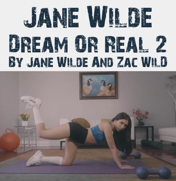 Jane Wilde Dream Or Real  By Jane Wilde And Zac Wild