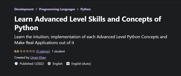 Umair Khan – Learn Advanced Level Skills and Concepts of Python