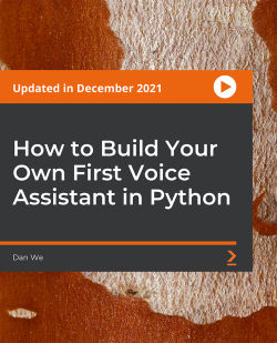 Packt - How to Build Your Own First Voice Assistant in Python