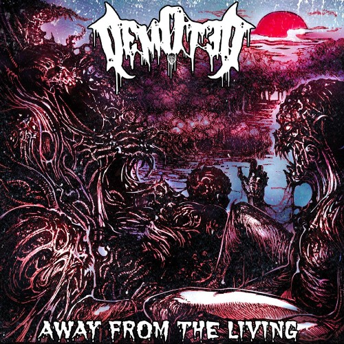Demoted - Away From The Living (2022)