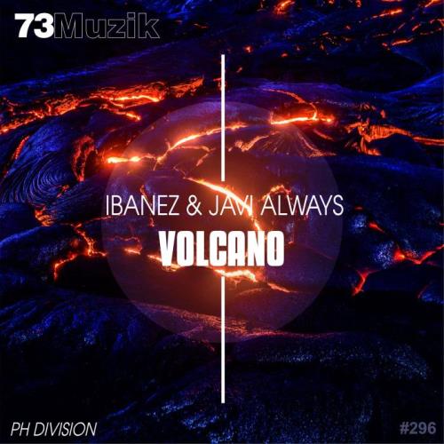 VA - Ibanez & Javi Always - Volcano (2022) (MP3)