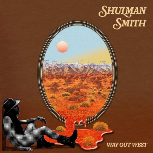 Shulman Smith  Way Out West (2021)