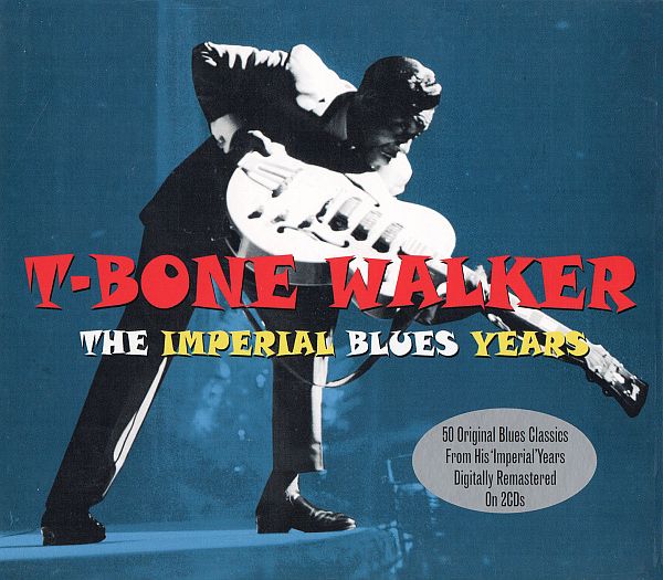 T-Bone Walker - The Imperial Blues Years (2CD) (2012) FLAC