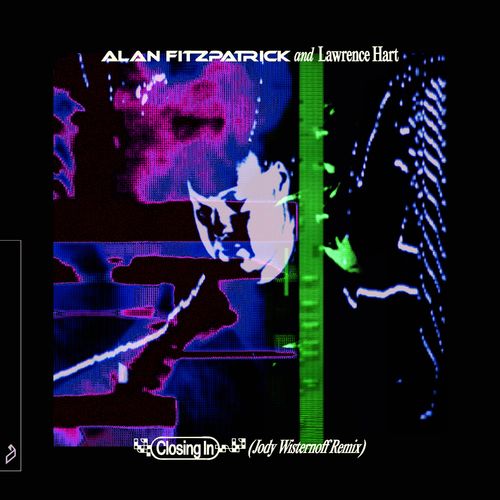 VA - Alan Fitzpatrick & Lawrence Hart - Closing In (Jody Wisternoff Remix) (2022) (MP3)