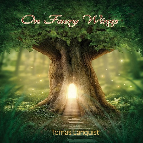 Tomas Lanquist - On Faery Wings (2015)