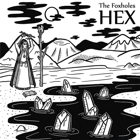 The Foxholes - Hex (2021)