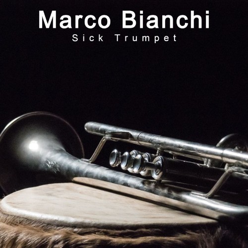 VA - Marco Bianchi - Sick Trumpet (2022) (MP3)