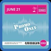 Promo Only Caribbean Series June 2021