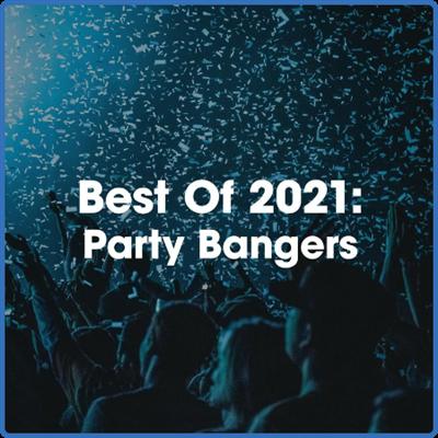 Various Artists   Best of 2021꞉ Party Bangers (2021)