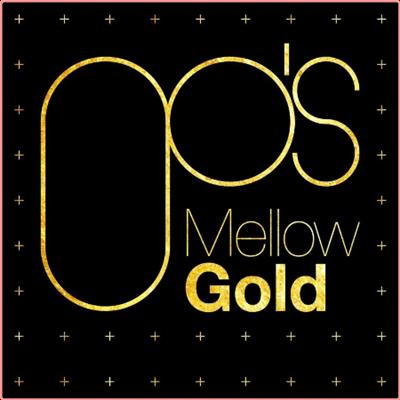 Various Artists   00's Mellow Gold (2022) Mp3 320kbps