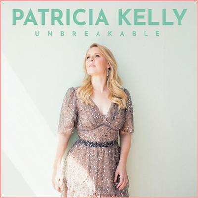 Patricia Kelly   Unbreakable (2021) Mp3 320kbps