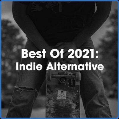 Various Artists   Best Of 2021꞉ Indie Alternative (2021)