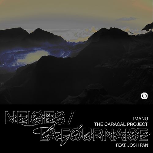 IMANU & The Caracal Project - Neiges / La Fournaise (2022)