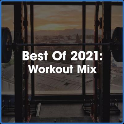 Various Artists   Best of 2021꞉ Workout Mix (2021)