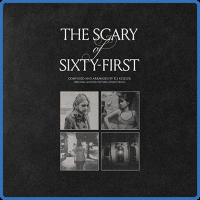 (2021) Eli Keszler   The Scary of Sixty First [Original Motion Picture Soundtrack] [FLAC]